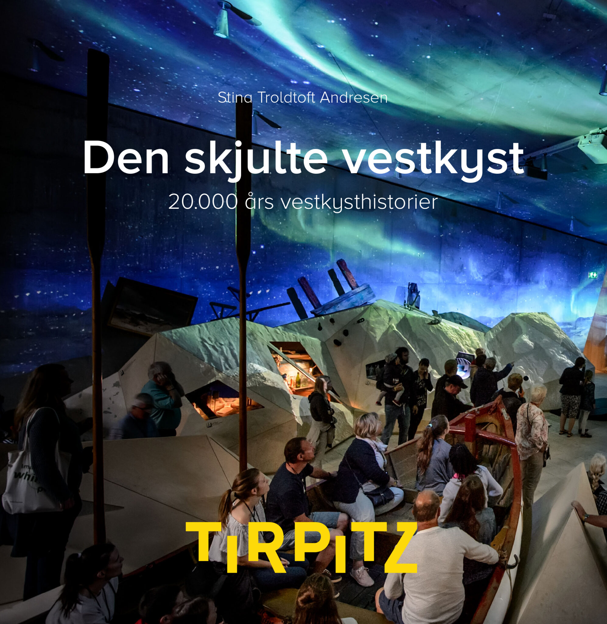 Tirpitz - Den Skjulte Vestkyst - Vardemuseerne